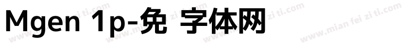 Mgen 1p字体转换